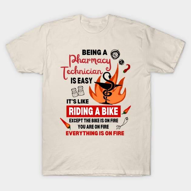 Funny Pharmacy Technician Job is On Fire Medical Student T-Shirt by Mochabonk